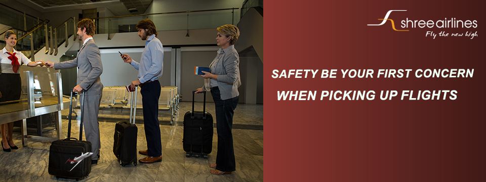 Why should safety be your first concern when picking up domestic flights in Nepal